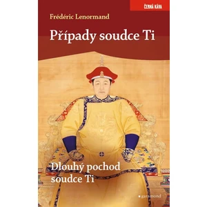 Případy soudce Ti. Dlouhý pochod soudce Ti - Frédéric Lenormand