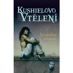 Kushielovo vtělení - Jacqueline Carey