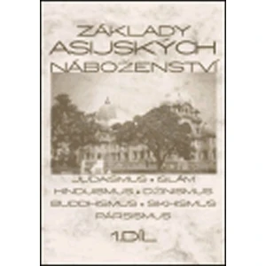 Základy asijských náboženství I.díl