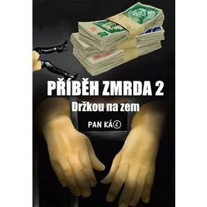 Příběh zmrda 2 - Kamil Svoboda