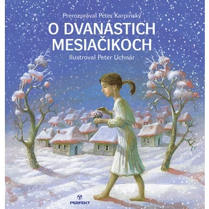 O dvanástich mesiačikoch - Karpinský Peter