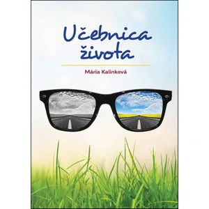 Učebnica života - Mária Kalinková