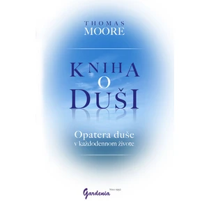 Kniha o duši - Thomas Moore