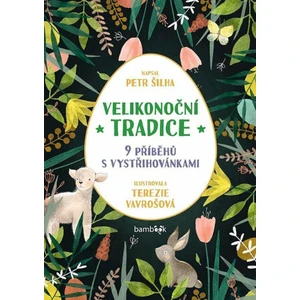 Velikonoční tradice - Petr Šilha