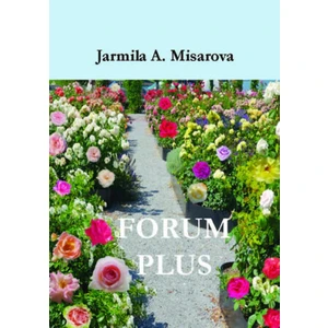 FORUM PLUS - Jarmila Amadea Misarova