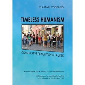 Timeless humanism - Vlastimil Podracký