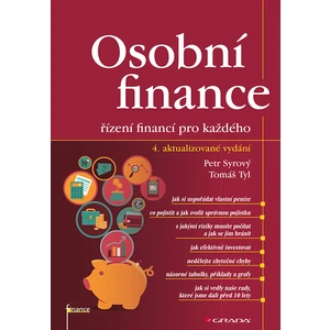 Osobní finance - Řízení financí pro každého - Petr Syrový, Tomáš Tyl