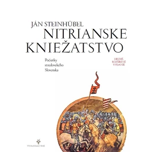 Nitrianské kniežatstvo - Ján Steinhübel