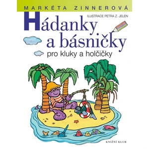 Hádanky a básničky pro kluky a holčičky - Zinnerová Markéta