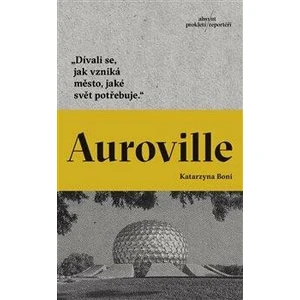 Auroville - Katarzyna Boni