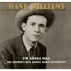 Hank Williams I'm Gonna Sing: The Mother's Best Gospel Radio Recordings (3 LP)