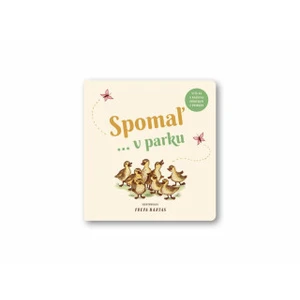 Spomaľ... v parku