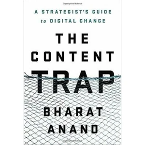 The Content Trap - Anand Bharad