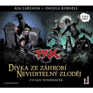 Pax 3 a 4: Dívka ze záhrobí a Neviditelný zloděj - Äsa Larssonová, Ingela Korsellová - audiokniha