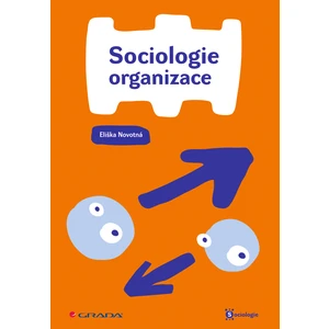 Sociologie organizace, Novotná Eliška