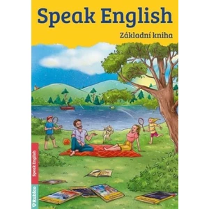 Speak English -- Základní kniha - Flámová Helena