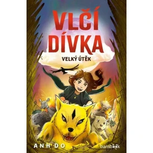 Vlčí dívka - Anh Do
