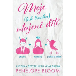 Moje (tak trochu) utajené dítě - Penelope Bloom