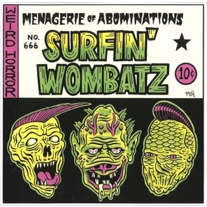 The Surfin' Wombatz Menagerie Of Abominations (10'')