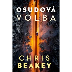 Osudová volba - Chris Beakey