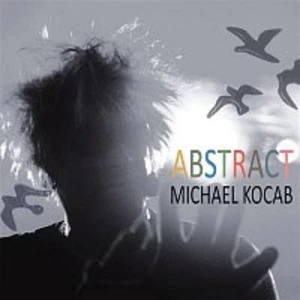 Abstract - Kocáb Michael [CD album]