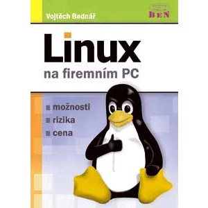Linux na firemním PC -- možnosti - rizika - cena