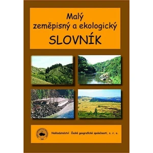 Malý geografický a ekologický slovník - Matějček T.