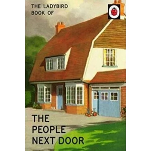 The Ladybird Book Of The People Next Door - Jason Hazeley
