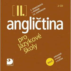 Angličtina pro jazykové školy II. 2 CD -- nové upravené vydání [CD]