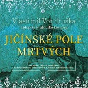 Jičínské pole mrtvých - Vlastimil Vondruška - audiokniha