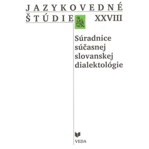 Jazykovedné štúdie XXVIII. Súradnice súčasnej slovanskej dialektológie