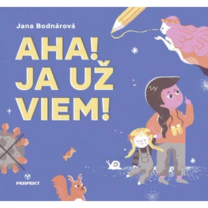 Aha! Ja už viem! - Jana Bodnárová