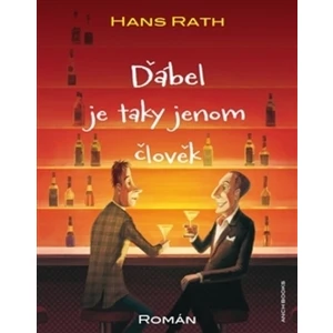 Ďábel je taky jenom člověk - Hans Rath