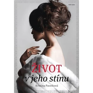 Život v jeho stínu