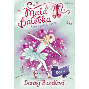 Malá baletka Rosa a zvláštní cena - Bussellová Darcey