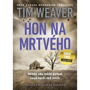 Hon na mrtvého - Tim Weaver