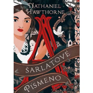Šarlatové písmeno - Nathaniel Hawthorne