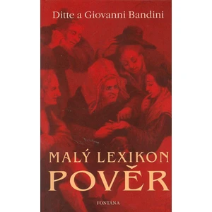 Malý lexikon pověr - Ditte a Giovanni Bandini