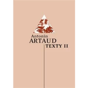 Texty II - Artaud Antonin
