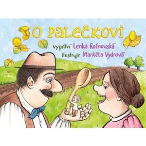 O Palečkovi - Lenka Rožnovská, Markéta Vydrová