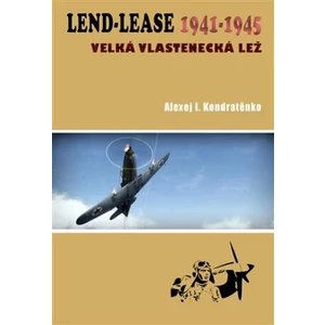 Lend-Lease 1941-1945 -- Velká vlastenecká lež