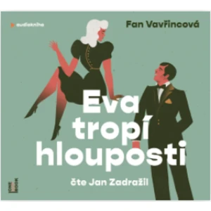 Eva tropí hlouposti - Fan Vavřincová - audiokniha