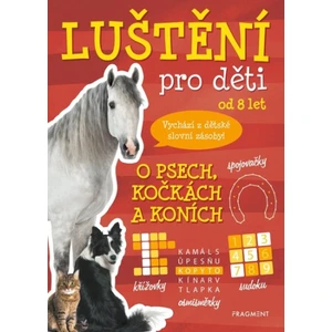Luštění pro děti od 8 let O psech, kočkách a koních