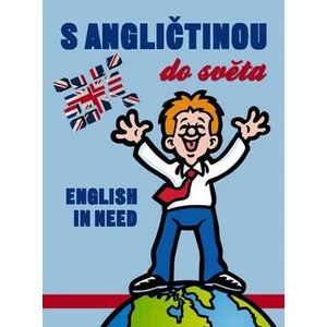 S angličtinou do světa -- English in need