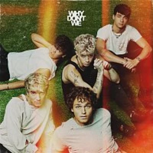 The Good Times And The Bad Ones - Why Don't We [CD album]