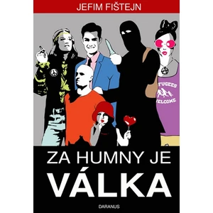 Za humny je válka - Fištejn Jefim