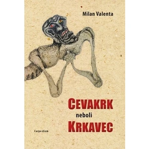 Cevakr neboli krkavec - Milan Valenta