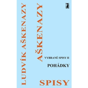 Vybrané spisy II Pohádky - Aškenazy Ludvík