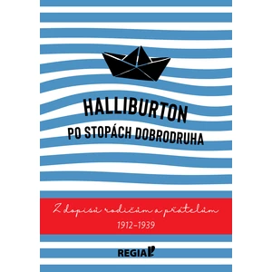 Halliburton Po stopách dobrodruha - Richard Halliburton