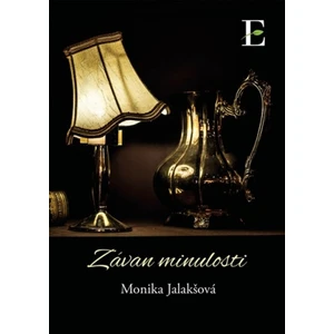 Závan minulosti - Monika Jalakšová - e-kniha